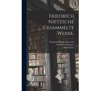 Friedrich Wilhelm Nietzsche Richard Oehle Friedrich Nietzsch (Copertina rigida)