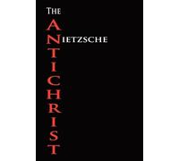 Friedrich Wilhelm Nietzsche The Anti-Christ (Tascabile)