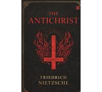 Friedrich Wilhelm Nietzsche The Antichrist (EditionFirst) (Tascabile)