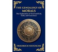 Friedrich Wilhelm Nietzsche The Genealogy of Morals (Copertina rigida)