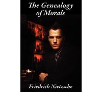 Friedrich Wilhelm Nietzsche The Genealogy of Morals (Tascabile)