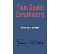 Friedrich Wilhelm Nietzsche Thus Spake Zarathustra (Copertina rigida)