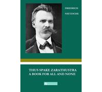 Friedrich Wilhelm Nietzsche Thus Spake Zarathustra (Tascabile)