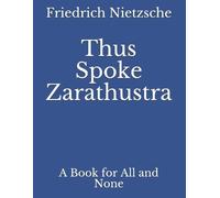 Friedrich Wilhelm Nietzsche Thus Spoke Zarathustra (Tascabile)
