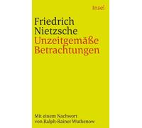 Friedrich Wilhelm Nietzsche Unzeitgemabe Betrachtungen (Tascabile)