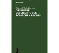 Friedrich Wilhelm Tiger Die innere Geschichte des Römischen R (Copertina rigida)