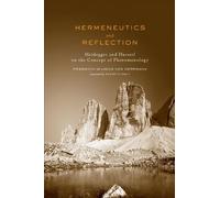 Friedrich-Wilhelm von Herrmann Hermeneutics and Reflection (Tascabile)