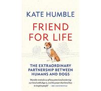 Kate Humble Friend for Life (Tascabile) Kate Humble