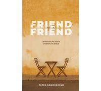 Friend of a Friend: Introducing Your Friends to Jesus