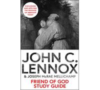 Friend of God: Discussing and Applying the Message of Abraham Today