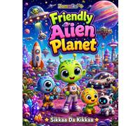 Friendly Alien Planet: A Cute Space Adventure Coloring Book for Kids Ages 6+