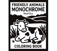 Friendly Animals Monochrome Coloring Book: Simple One Color Designs with Cute Animals, Peaceful Nature, and Stress-Free Coloring for Adults, Teens, and All Ages
