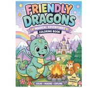 Friendly Dragons: Book 2: Friendly Dragons: Castles, Treasure & Magical Adventures