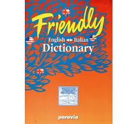 Friendly. English-italian dictionary - [Paravia/Scriptorium]