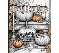 Friendly Halloween Scenes: Grayscale Coloring For Relaxation And Fun