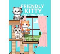 Friendly Kitty Coloring Book: Cute and Simple Coloring Pages