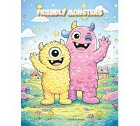 Friendly Monsters Coloring Book: Fun & Silly Pages for Kids Ages 4-8