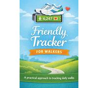 Friendly Tracker for Walkers: A practical approach to tracking daily walks