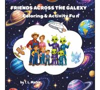 Friends Across The Galaxy: Coloring and Activity Fun
