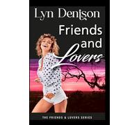 FRIENDS AND LOVERS