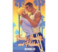 Friends, Benefits, and Problems: 1