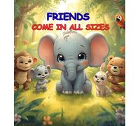 Friends come in all sizes