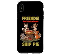 FRIENDS DON'T LET FRIENDS SKIP PIE Custodia per iPhone XS Max