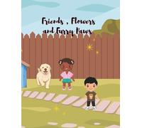 Friends ,Flowers and Furry Paws
