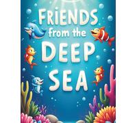 FRIENDS FRAM THE DEEP SEA