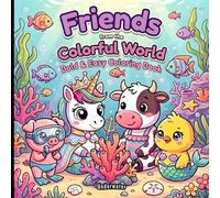 Friends from the Colorful World - Underwater - Coloring Book for Kids: Bold Lines & Simple Shapes - Easy Designs for Ages 4-8