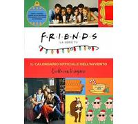 Friends. La serie TV. Il calendario ufficiale dell'avvento. Con gadget