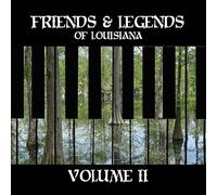 Friends & Legends Of Louisiana Volume II (Various Artists)