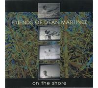 Friends Of Dean Martinez On The Shore (CD)