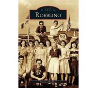 Friends of Roebling Roebling (Tascabile) Images of America