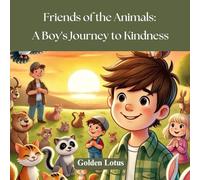 Friends of the Animals: A Boy's Journey to Kindness