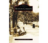 Friends of the Public Garden Boston Common, Ma (Tascabile) Images of America