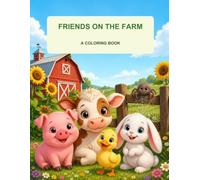 Friends on the Farm: A Color, Learn, and Play Book