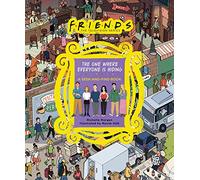 Friends: The One Where Everyone Is Hiding; A Seek-And-Find Book