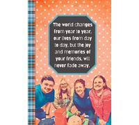 Friends Will Never Fade Away: 6x9 100 page Notebook with Day/Date for school, home, work, gift, Teacher