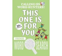 Friends Word Search Puzzle Book: Easy-To-Read Print Word Searches About Friends, Friends Puzzle Game, Friends Jigsaw Puzzle | 6x9 Inches, 110 Pages | ... Vacations, Holidays And Free Times