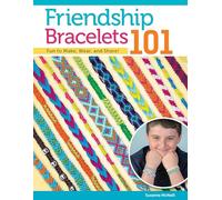 Friendship Bracelets 101: Fun to Make, Wear, and Share!