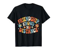 Friendship Knows No Distance Far Besties Friendship - Maglietta