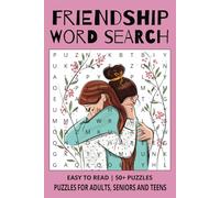 Friendship Word Search Puzzle Book: Word Searches with Easy to Read Print About Friendship, Companionship, Kindness and More. | 6x9 inches, 110 pages ... For Vacations, Holidays and Free Time.