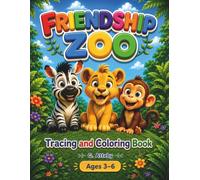 Friendship Zoo: An A-Z Coloring and Tracing Adventure