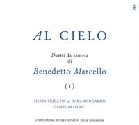 Frigato/Mingardo/Gambe di Legno Benedetto Marcello: Al Cielo - Duets (CD)