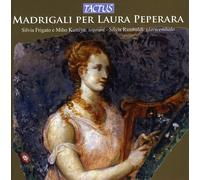 Frigato S. / Kamiya M. / Rambaldi S. - Madrigali Per Laura Peperara - Cd