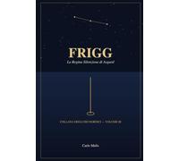 Frigg: La Regina Silenziosa di Asgard