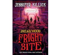 Fright Bite: New for 2024, a funny, scary, sci-fi thriller, perfect for kids aged 9-12 and fans of Stranger Things and Goosebumps!: Book 5