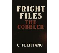 FRIGHT FILES: THE COBBLER