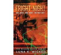 Fright Night: Wicked Raves